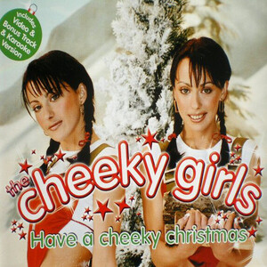 The Cheeky Girls - Have A Cheeky Christmas - Can't Stop The Pop